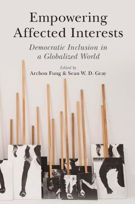 Empowering Affected Interests: Democratic Inclusion in a Globalized World - cover