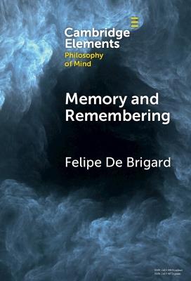Memory and Remembering - Felipe De Brigard - cover