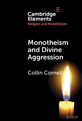 Monotheism and Divine Aggression - Collin Cornell - cover