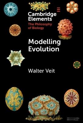 Modelling Evolution - Walter Veit - cover