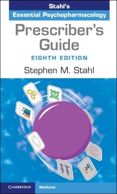 Prescriber's Guide: Stahl's Essential Psychopharmacology - Stephen M. Stahl - cover