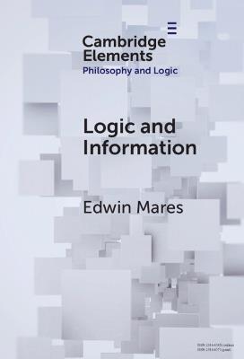 Logic and Information - Edwin Mares - cover