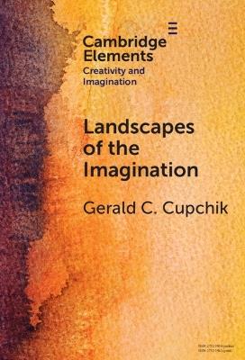 Landscapes of the Imagination - Gerald C. Cupchik - cover