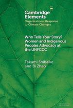 Who Tells Your Story?: Women and Indigenous Peoples Advocacy at the UNFCCC
