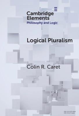 Logical Pluralism - Colin R. Caret - cover