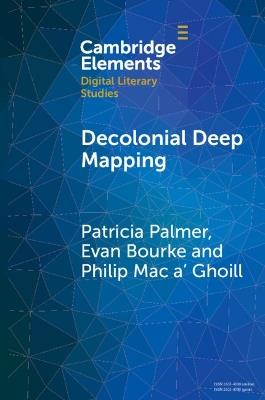 Decolonial Deep Mapping - Patricia Palmer,Evan Bourke,Philip Mac a' Ghoill - cover