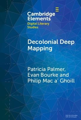 Decolonial Deep Mapping - Patricia Palmer,Evan Bourke,Philip Mac a' Ghoill - cover