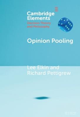 Opinion Pooling - Lee Elkin,Richard Pettigrew - cover