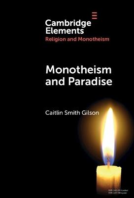 Monotheism & Paradise - Caitlin Smith Gilson - cover