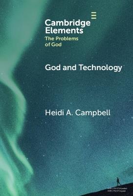 God and Technology - Heidi A. Campbell - cover