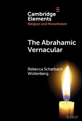 The Abrahamic Vernacular - Rebecca Scharbach Wollenberg - cover