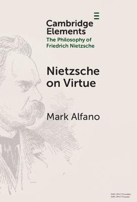 Nietzsche on Virtue - Mark Alfano - cover