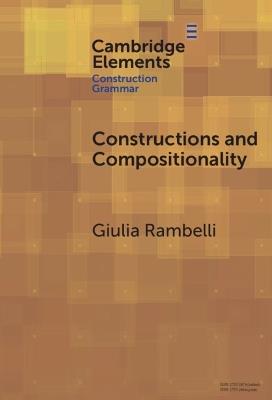 Constructions and Compositionality: Cognitive and Computational Explorations - Giulia Rambelli - cover