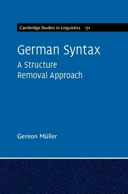 German Syntax: A Structure Removal Approach - Gereon Müller - cover