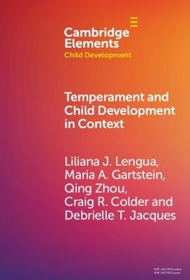 Temperament and Child Development in Context - Liliana J. Lengua,Maria A. Gartstein,Qing Zhou - cover