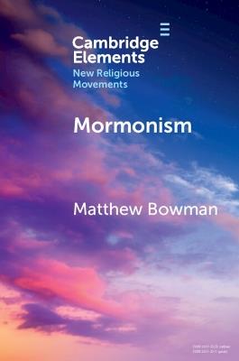 Mormonism - Matthew Bowman - cover
