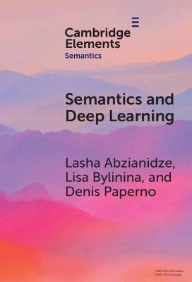 Semantics and Deep Learning - Lasha Abzianidze,Lisa Bylinina,Denis Paperno - cover