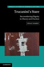 Trucanini's Stare: Reconsidering Dignity in Theory and Practice