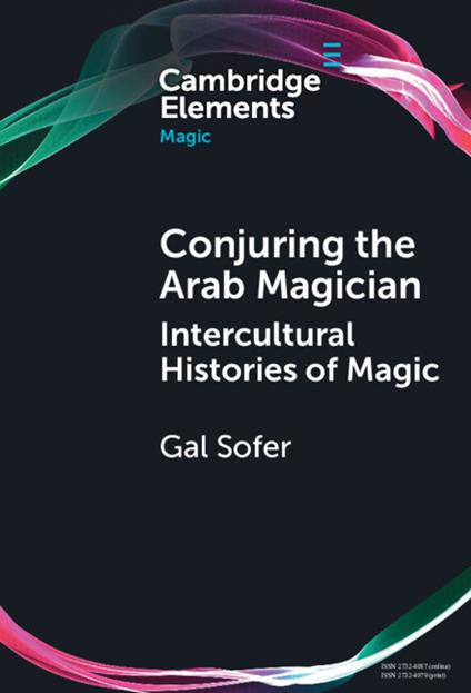 Conjuring the Arab Magician