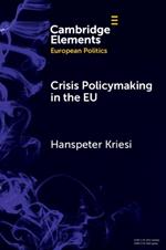 Crisis Policymaking in the EU: The COVID-19 Crisis and the Refugee Crisis 2015-16 Compared