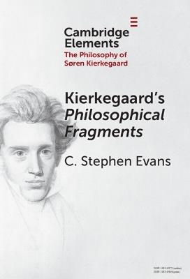 Kierkegaard's Philosophical Fragments - C. Stephen Evans - cover