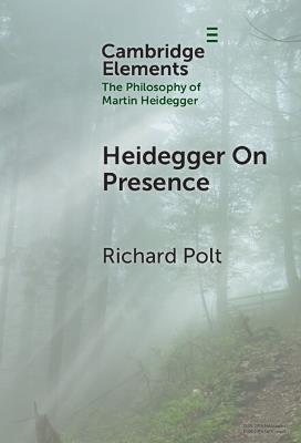 Heidegger on Presence - Richard Polt - cover