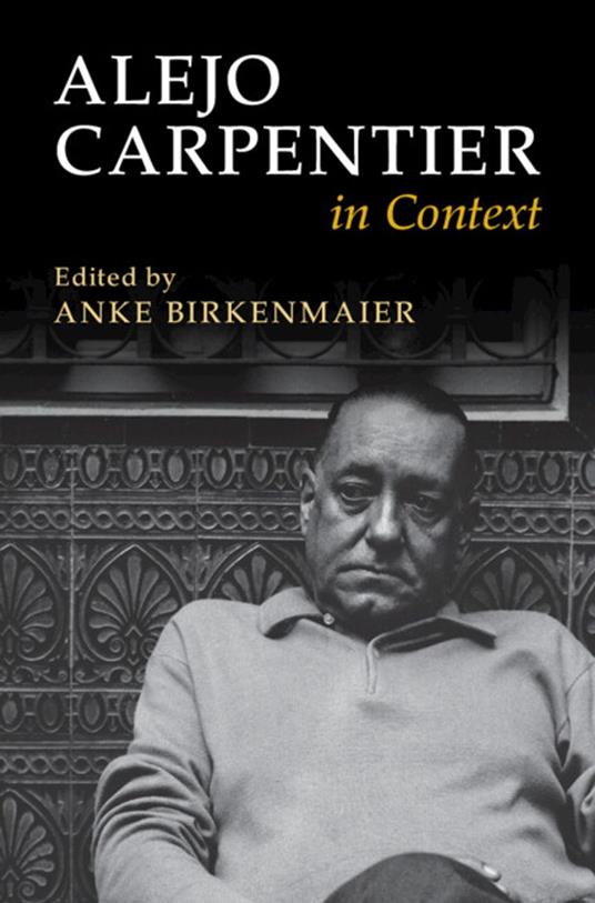 Alejo Carpentier in Context