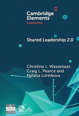 Shared Leadership 2.0: Taking Stock and Looking Forward - Christina L. Wassenaar,Craig L. Pearce,Natalia Lorinkova - cover