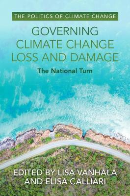 Governing Climate Change Loss and Damage: The National Turn - cover
