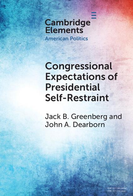 Congressional Expectations of Presidential Self-Restraint
