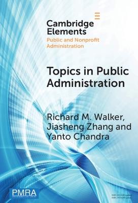 Topics in Public Administration: Perspectives from Computational Social Sciences and Corpus Linguistics - Richard M. Walker,Jiasheng Zhang,Yanto Chandra - cover