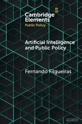 Artificial Intelligence and Public Policy - Fernando Filgueiras - cover