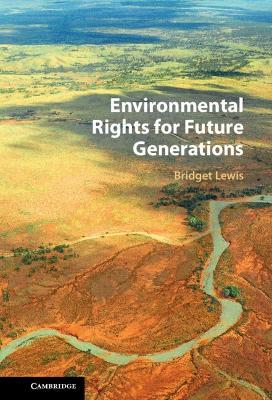 Environmental Rights for Future Generations - Bridget Lewis - cover