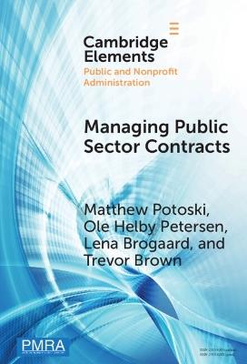 Managing Public Sector Contracts: Market Frictions and Human Resources Solutions - Matthew Potoski,Ole Helby Petersen,Lena Brogaard - cover
