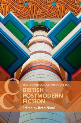 The Cambridge Companion to British Postmodern Fiction - cover