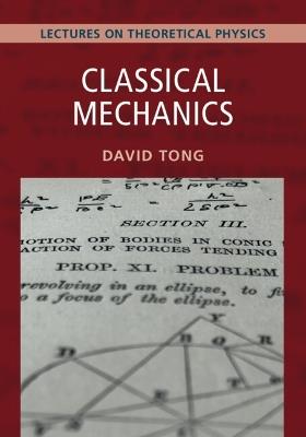 Classical Mechanics: Volume 1: Lectures on Theoretical Physics - David Tong - cover