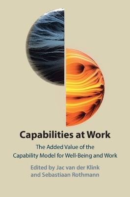 Capabilities at Work: The Added Value of the Capability Model for Well-Being and Work - cover