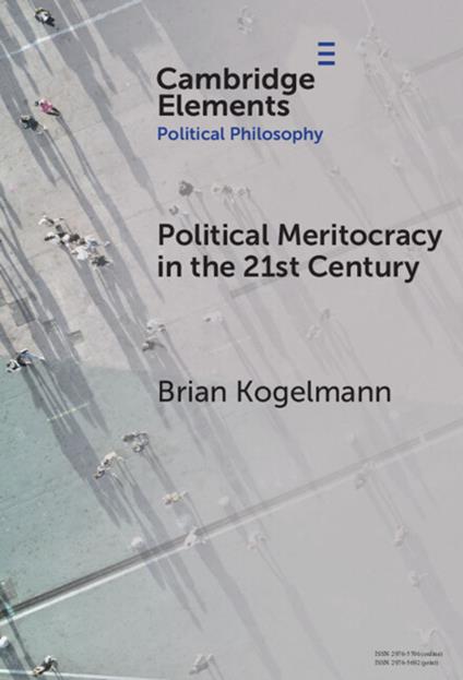 Political Meritocracy in the 21st Century