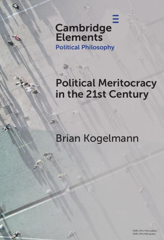 Political Meritocracy in the 21st Century