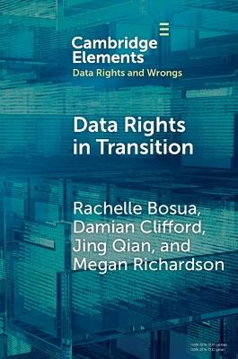 Data Rights in Transition - Rachelle Bosua,Damian Clifford,Jing Qian - cover