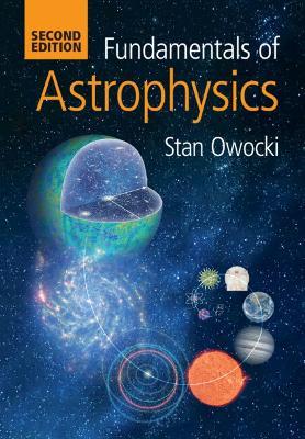 Fundamentals of Astrophysics - Stan Owocki - cover