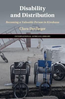 Disability and Distribution: Becoming a Valuable Person in Kinshasa - Clara Devlieger - cover