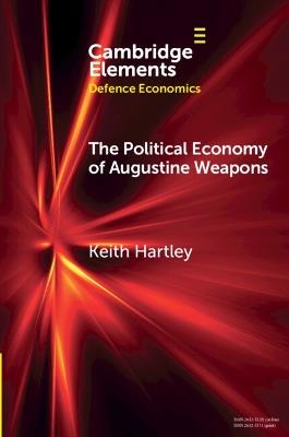 The Political Economy of Augustine Weapons - Keith Hartley - cover