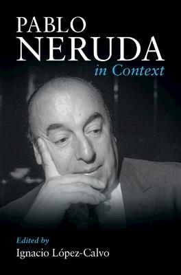 Pablo Neruda in Context - cover