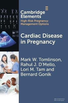 Cardiac Disease in Pregnancy - Mark W. Tomlinson,Rahul J. D'Mello,Lori M. Tam - cover