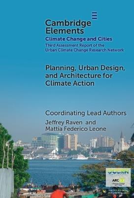 Planning, Urban Design, and Architecture for Climate Action - Jeffrey Raven,Mattia Federico Leone,Sanjukkta Bhaduri - cover
