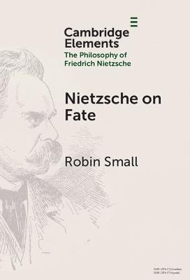 Nietzsche on Fate - Robin Small - cover