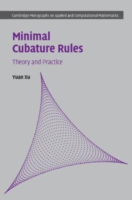Minimal Cubature Rules: Theory and Practice - Yuan Xu - cover