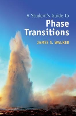 A Student's Guide to Phase Transitions - James S. Walker - cover