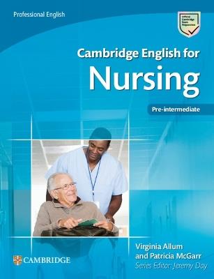 Cambridge English for Nursing Pre-intermediate Student's Book - Virginia Allum,Patricia McGarr - cover